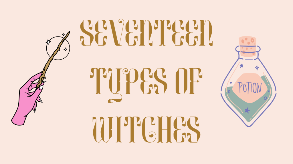 Seventeen types of witches